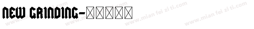 New grinding字体转换